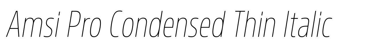 Amsi Pro Condensed Thin Italic